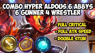 COMBO HYPER ALDOUS 6 ABBYS 6 GUNNER 4 WRESTLER!!  COMBO TERBARU MAGIC CHESS UPDATE??