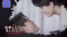 🇹🇭 My Golden Blood EP 9 ENG SUB
