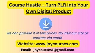 Course Hustle – Turn PLR Into Your Own Digital Product