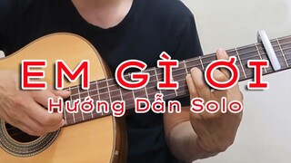 Hướng dẫn: Em Gì Ơi (K-ICM x JACK) Guitar Solo | Thành Toe