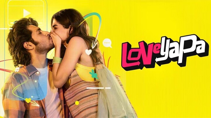 Loveyapa 2025 720p Hindi ESub