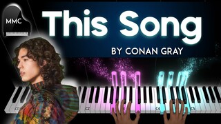 This Song by Conan Gray piano cover + sheet music + lyrics