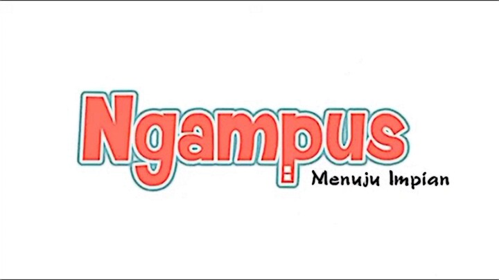 Ngampus Menuju Impian | AnimeIndoTrailer 2018