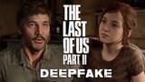 Pedro Pascal and Bella Ramsey in The Last Of Us Part 2 [Deepfake]