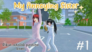 MY ANNOYING SISTER #1 || DRAMA SAKURA SCHOOL SIMULATOR