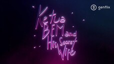Ketua BEM and His Secret Wife.Eps.3