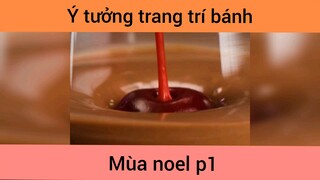 Ý tưởng trang trí bánh mùa noel