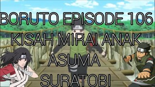 BORUTO EPISODE 106 KISAH MIRAI ANAK ASUMA SARUTOBI,  SUB INDO (MOMENT)