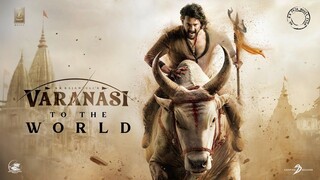 VARANASI to the WORLD - Mahesh Babu | Priyanka Chopra | Prithviraj | SS Rajamouli |MM Keeravaani