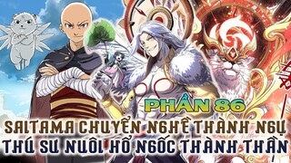 Saitama Chuyển Nghề Thành Ngự Linh Sư Nuôi Hổ Ngốc Thành Thần Full Phần 86| Review Phim Truyện Tranh