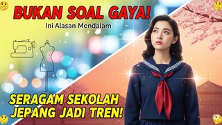 RAHASIA TERSEMBUNYI! Kenapa Cewek Jepang Sering Pakai Seragam Di Luar Sekolah?!