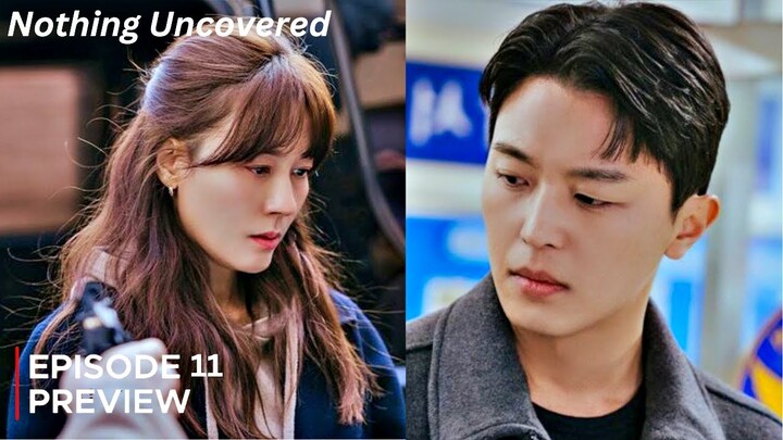 Nothing Uncovered Episode 11  Preview | Nothing Uncovered  Kdrama Episode Preview