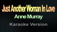 Just Another Woman in Love Anne Murray