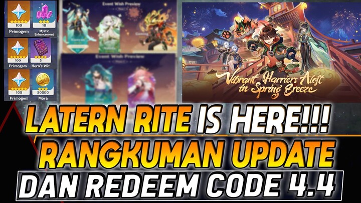 Rangkuman Update 4.4, Latern Rite Banyak Bansos!! & Redeem Code Terbaru - GENSHIN IMPACT Indonesia