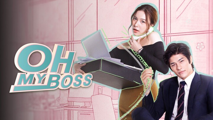 EP. 28: OH MY BOSS | [Tagalog Dubbed – 2021]‎