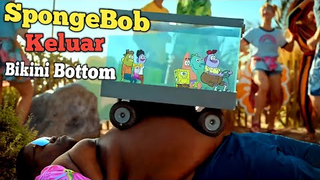 SPONGEBOB DAN PATRICK KELUAR DARI BIKINI BOTTOM! Alur Cerita Kartun SpongeBob