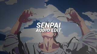 senpai - shiki [edit audio]