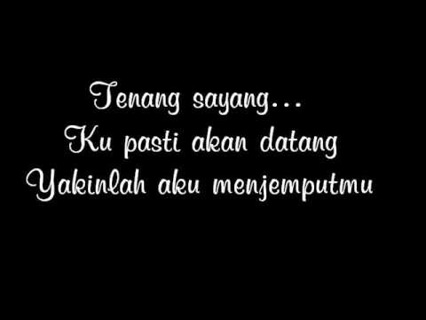 Kangen Band - Yakinlah Aku Menjemputmu (with lyric)