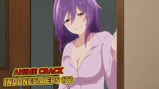 Pesona wanita dewasa memang beda | Anime Crack Indonesia Episode 173