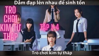 Review Phim Kim Tự Tháp | Tập 1-4 Cuộc Chiến Sinh Tồn Giữa Các Học Sinh