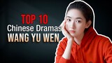 Top 10 Wang Yu Wen Drama List | Uvin Wang Dramas