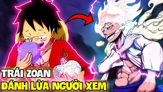 LUFFY KHÔNG PHẢI NGƯỜI CAO SU?! | NHỮNG TRÁI ÁC QUỶ ĐÁNH LỪA NGƯỜI XEM TRONG ONE PIECE