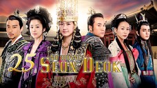 25-QUEEN SEON DEOK (2009) Tagalog dubbed