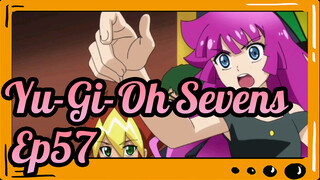 [Yu-Gi-Oh! Sevens] Ep57 Cut