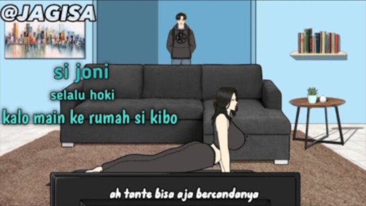 Si Joni selalu hoki , kalo main ke rumah kibo