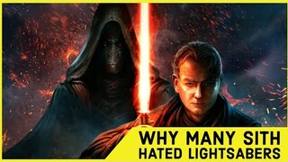 Why Many Sith Thought Lightsabers Were LAME