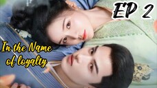[ENG] EP 2 In the Name of loyalty
