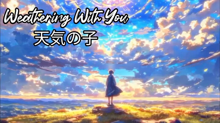 "4K Anime Edit | Weathering With You   天気の子 ✨"