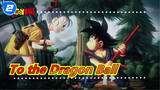 To the Dragon Ball[4K/60fps]_2