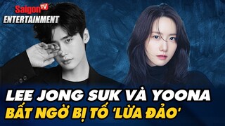 Phim mới của Lee Jong Suk và Yoona bất ngờ bị netizen tố "lừa đảo"  | Thế giới Showbiz