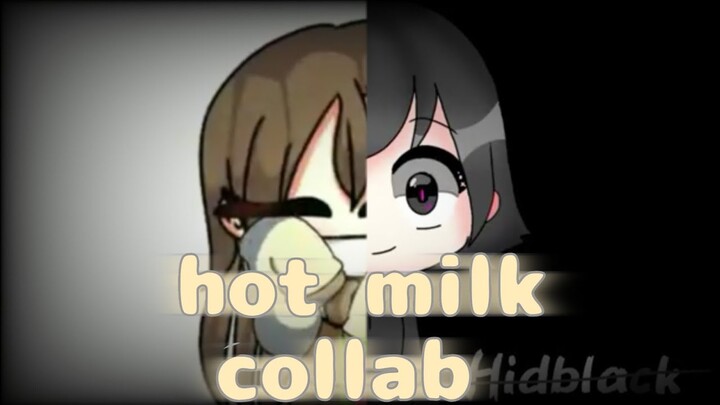 Hot milk // collab // flash warning // lazy