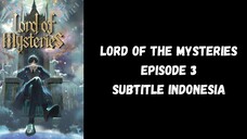 Lord of The Mysteries Episode 3 Subtitle Indonesia