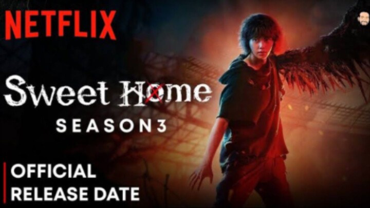 SWEET HOME SEASON 3 :  NETFLIX TRAILER