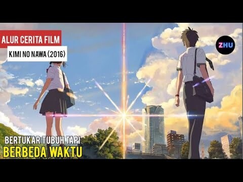 BERTUKAR TUBUH NAMUN BERBEDA WAKTU || Alur Cerita Film Kimi No Nawa - Your Name (2016)
