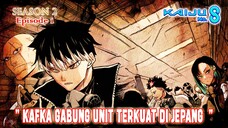 Kaiju No.8 (Season 2) - Episode 01 [Bahasa Indonesia] "Kafka Gabung Unit Terkuat Di Jepang"