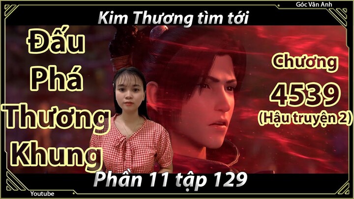 [Dịch Chuẩn] Đấu Phá Thương Khung hậu truyện 2 - chương 4539 | Góc Vân Anh