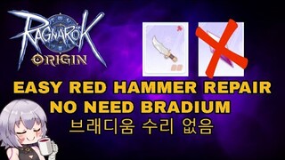 Easy Red Hammer Repair NO NEED BRADIUM - Ragnarok Origin