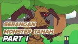 SERANGAN MONSTER TANAH PART 1 - Animasi Vernalta