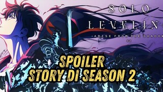 SPOILER STORY DI SOLO LEVELING SEASON 2