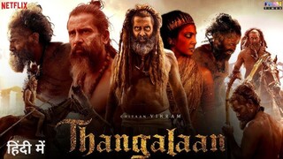 Thangalaan.2024 Hindi dubbed movie