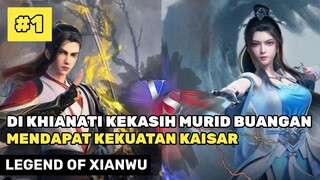 Murid Buangan Yang Mendapat Kekuatan Kaisar - Donghua Legend Of Xianwu Part 1