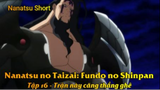 Nanatsu no Taizai: Fundo no Shinpan Tập 16 - Trận này căng thẳng ghê