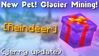 New Pet! Ice Essence Shop + Glacier Mining! Jerry Island Update Guide! (Hypixel Skyblock News)