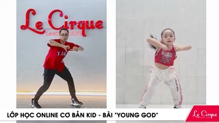 Young God - Lớp học nhảy Online từ xa - 0906216232