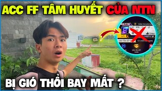 NTN sốc nặng khi " Acc FF Tâm Huyết Bị Gió Thổi Bay Mất " ?