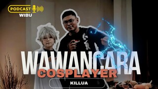 WAWANCARA COSPLAYER - KILLUA